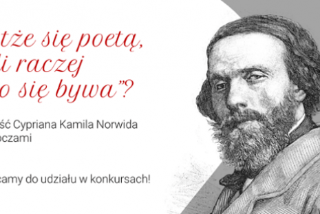 https://www.gov.pl/web/edukacja-i-nauka/jestze-sie-poeta-czyli-raczej-tylko-sie-bywa-tworczosc-cypriana-kamila-norwida-twoimi-oczami--zachecamy-do-udzialu-w-konkursach